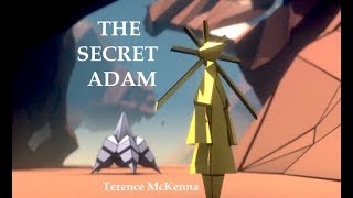 Terence McKenna  The Secret Adam [upl. by Harold]