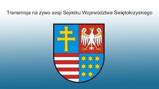 XXII sesja Sejmiku Województwa Świętokrzyskiego  na żywo [upl. by Mona589]