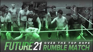 Over The Top Rope Rumble Match Future 21 Swanley Kent [upl. by Ahsitul]