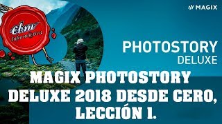 CURSO DE MAGIX PHOTOSTORY DELUXE 2018 01 INSTALACIÓN Y ACTUALIZACIÓN [upl. by Larred]