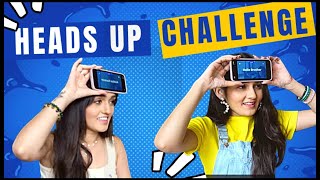 Heads Up Challenge  Sharma Sisters  Tanya Sharma  Krittika M Sharma [upl. by Colan]