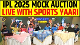 🔴IPL SPECIAL MOCK AUCTION LIVE WITH SPORTS YAARI [upl. by Danit]