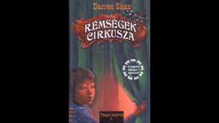 Darren Shan  Rémségek ​Cirkusza Hangoskönyv [upl. by Ettennan]