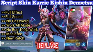 NEW Script Skin Karrie Kishin Densetsu No Password  Full Effect amp Sound  Latest Patch [upl. by Emolas445]