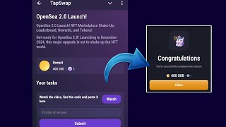 OpenSea 20 Launch  Tapswap Code [upl. by Eetnahs]