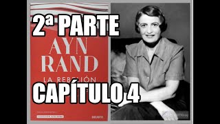 La rebelión de Atlas de Ayn Rand  2ª parte Capítulo 4  Audiolibro con voz humana en castellano [upl. by O'Driscoll]