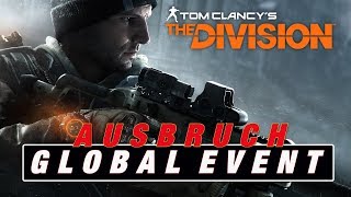 Tom Clancys The Division  Global Event Ausbruch gestartet GERHD [upl. by Auqinahc]