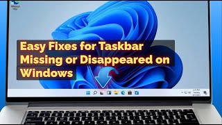 How to Fix Taskbar Missing or Disappeared on Windows 11 [upl. by My]