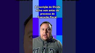 A inscrição de Dívida Ativa vem antes do processo de Execução Fiscal tributário oab informação [upl. by Assereht]