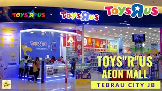 ToysquotRquotUS  AEON Mall Tebrau City Johor Bahru [upl. by Aitat237]