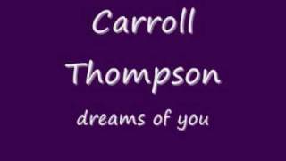 Carroll Thompson dreams of you [upl. by Tahmosh]