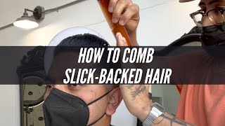 How to Comb SlickBacked Hair [upl. by Evelinn]