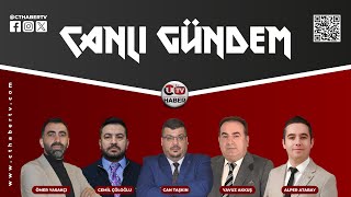 CANLI GÜNDEM CAN TAŞKIN  ÖMER YASAKÇI  CEMİL ÇÖLOĞLU  YAVUZ AKKUŞ  ALPER ATABAY [upl. by Nirag]