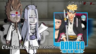 Otsutsuki clan react to Boruto  2 blue vortex  Pt 44  SakaraTocyo  reaction vid [upl. by Nonnahsed167]