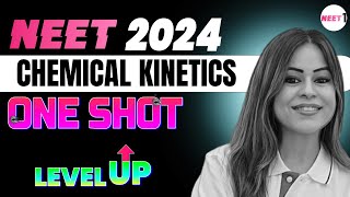 Chemical Kinetics  One Shot  LevelUp  NEET 2024 amp Boards  neet neet2024  Monica Bedi [upl. by Anileva]