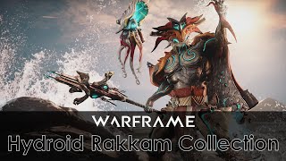 Warframe  Hydroid Rakkam Collection [upl. by Canon]