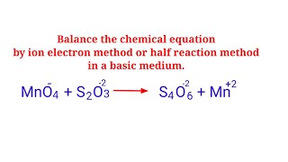 MnO4S2O32S4O62Mn2 balance the redox reaction by ion electron or half reaction method [upl. by Christan]