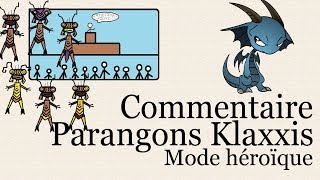 Commentaire  Parangons des Klaxxi 10HM [upl. by Llennhoj]