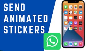 How To Send Animated Stickers in WhatsApp on iPhone [upl. by Maynard]