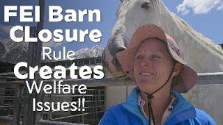 FEI barn closure rule causes WELFARE concerns [upl. by Alexa]