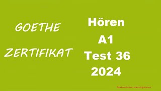 Goethe Zertifikat A1 Hören  2024  Test 36 [upl. by Alexandria712]