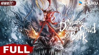 ENGSUB【Nezha Demon Child is Back】Nezha defies fate and changes his fate  YOUKU MONSTER MOVIE [upl. by Annatsirhc]