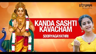 Kanda Sashti Kavacham I Sooryagayathri I Devaraya Swamigal [upl. by Reine]