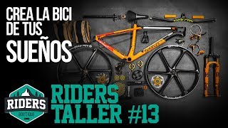 Crea la bici de tus sueños Riders Taller 13 [upl. by Koal534]