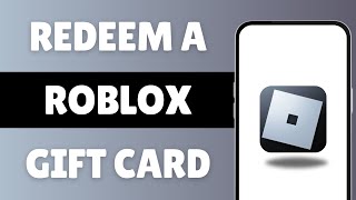 How To Redeem A Roblox Gift Card [upl. by Kosak]