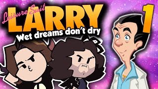 Leisure Suit Larry WDDD Good Ol Larry  PART 1  Game Grumps [upl. by Ecilayram]