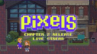 Pixels Chapter 2 Release Live Stream [upl. by Middendorf]