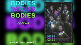 Bodies Bodies Bodies Official Soundtrack  Trailer Song 1 quotGood Pussquot [upl. by Kenna298]