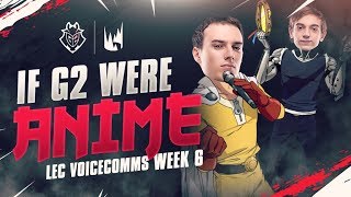 If G2 were ANIME  LEC Spring 2019 Week 6 G2 Voicecomms [upl. by Ahearn]