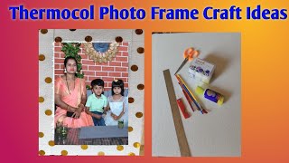 Thermocol Photo Frame Craft ideas How to Make Photo Frame ThermocolDIY youtube ytshorts short [upl. by Etteraj]