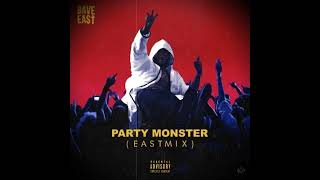 Dave East  Party Monster HQ [upl. by Anwaf333]