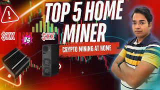 Top 5 Best Crypto Miner for Mining at Home in 2024 [upl. by Brandi]