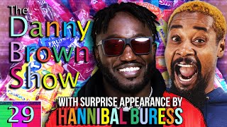 Ep 29  The Danny Brown Show w Hannibal Buress [upl. by Rol]