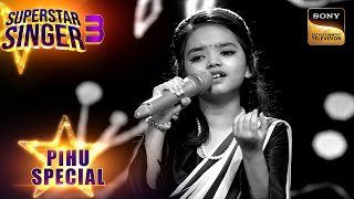 quotJahan Main Jati Hoonquot पर Pihu  Avirbhav की Flawless Singing  Superstar Singer 3  Pihu Special [upl. by Twila611]