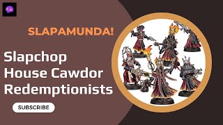 Slap Chop Slapamunda Painting Necromunda House Cawdor Redemptionists slapchop [upl. by Nimrahc194]