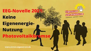 EEGNovelle 2021  Keine EigenenergieNutzung  Photovoltaikbremse [upl. by Bond]