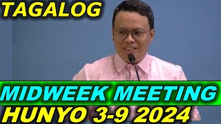 JW Midweek Meeting TAGALOG 2024  Hunyo 39 2024 [upl. by Carlo]