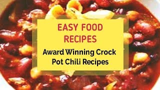 Award Winning Crock Pot Chili Recipes [upl. by Leontine]