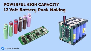 High Capacity DIY 12 Volt Battery Pack using Lithiumion Cell [upl. by Rex]