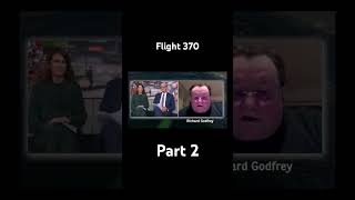 What Happened to Malaysia Airlines Flight 370 Part2 [upl. by Ennairrek]