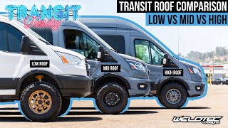 Lifted Ford Transit Roof Comparison Low vs Mid vs High  What Lift Wheels amp Tires are Best For You [upl. by Icyaj179]