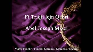 Fi Triqti lejn Qabri  Abel Joseph Mizzi [upl. by Akeimat]