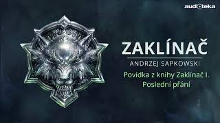 Andrzej Sapkowski  Zaklínač I – Poslední přání  Audiotekacz [upl. by Brody]