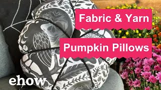 Easy Pumpkin Pillows Made From Fabric amp Yarn [upl. by Ongineb]