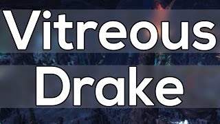 Vitreous Stone Drake Mount Farming Guide  Stonecore [upl. by Yddur]