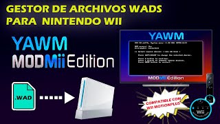 YAWM ModMii Edition Mejor aplicacion para instalar archivos WADS en Nintendo Wii ✅ [upl. by Darnall331]